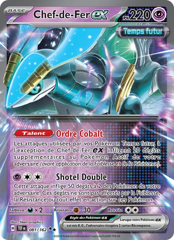 Carte Pokémon Chef-de-Fer-ex de l'extension Forces Temporelles